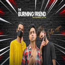 THE BURNING FRIEND